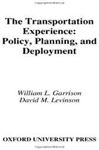 The Transportation Experience - Garrison, William L.; Levinson, David M.