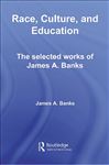 Race, Culture, and Education - Banks, James A.
