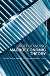 Understanding Macroeconomic Theory - Barron, John M.; Ewing, Bradley T.; Lynch, Gerald J.