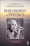 Philosophy of Physics (Handbook of the Philosophy of Science 2) (English Edition)
