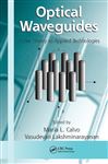 Optical Waveguides - Lakshminarayanan, Vasudevan; Calvo, Mara L.