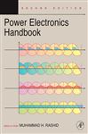 Power Electronics Handbook - Toliyat, Hamid A.; Luo, Fang Lin; Ye, Hong; Rashid, Muhammad H.; Trzynadlowski, Andrzej M.; Bryant, Angus; Rodrguez, Jos; Ra