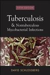 Tuberculosis and Nontuberculosis Mycobacterial Infections - Schlossberg, David