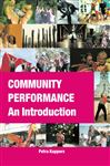 Community Performance: An Introduction - Kuppers, Petra