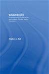 Education plc - Ball, Stephen J.
