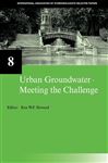 Urban Groundwater, Meeting the Challenge - Howard, Ken W.F.