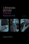 Literacies Across Media - Mackey, Margaret
