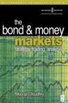 Bond and Money Markets: Strategy, Trading, Analysis (Securities Institution Professional Reference Series)