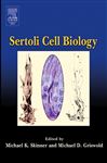 Sertoli Cell Biology - Skinner, Michael K.; Griswold, Michael D.
