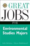 Great Jobs for Environmental Studies Majors - DeGalan, Julie; Middlekauff, Bryon