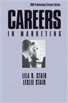 Careers In Marketing - Stair, Lila; Stair, Leslie