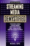 Streaming Media Demystified - Topic, Michael