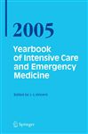 Yearbook of Intensive Care and Emergency Medicine 2005