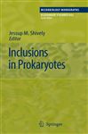 Inclusions in Prokaryotes - Shively, Jessup M.