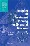 Imaging in Treatment Planning for Sinonasal Diseases - Maroldi, R.; Nicolai, P.