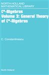 General Theory of C*-Algebras - Constantinescu, C.