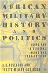 African Military History and Politics - Alex-Assensoh, Yvette; Assensoh, A. B.