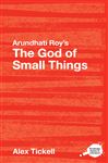 Arundhati Roy's The God of Small Things - Tickell, Alex
