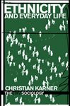 Ethnicity and Everyday Life - Karner, Christian