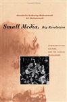 Small Media Big Revolution - Mohammadi, Ali; Sreberny-Mohammadi, Annabelle