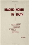 Reading North by South - Larsen , Neil