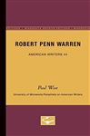 Robert Penn Warren - American Writers 44: University of Minnesota Pamphlets on American Writers Paul West Author