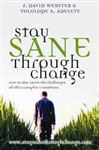 Stay Sane Through Change - Webster, F. David; Adeleye, Tolulope