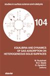 Equilibria and Dynamics of Gas Adsorption on Heterogeneous Solid Surfaces - Zgrablich, G.; Rudzinski, W.; Steele, W. A.