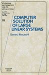 Computer Solution of Large Linear Systems - Meurant, Gerard