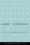 Queer Migrations - Luibhid, Eithne; Cant, Lionel