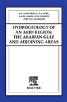 Hydrogeology of an Arid Region: The Arabian Gulf and Adjoining Areas - Alsharhan, A. S.; Nairn, A. E. M.; Rizk, Z. A.; Bakhit, D. W.; Alhajari, S. A.