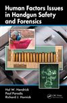 Human Factors Issues in Handgun Safety and Forensics - Hendrick, Hal  W.; Paradis, Paul; Hornick, Richard J.