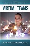The Managers Pocket Guide to Virtual Teams - Bellingham, Richard