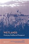 Wetlands: Monitoring, Modelling and Management - Okruszko, Tomasz; Maltby, Edward; Szatylowicz, Jan; Miroslaw-Swiatek, Dorota; Kotowski, Wiktor