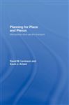 Planning for Place and Plexus - Levinson, David M.; Krizek, Kevin J.