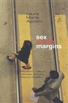 Sex at the Margins - Agustin, Laura Mara