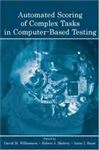 Automated Scoring of Complex Tasks in Computer-Based Testing - Williamson, David M.