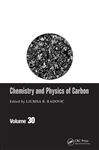 Chemistry & Physics of Carbon - Radovic, Ljubisa R.