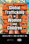 Global Trafficking in Women and Children - Das, Dilip K.; Ebbe, Obi N.I.