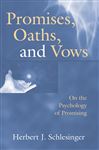 Promises, Oaths, and Vows - Schlesinger, Herbert J.