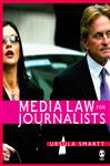 Media Law for Journalists - Smartt, Ursula