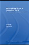 EU Foreign Policy in a Globalized World - Ladi, Zaki