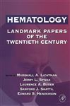 Hematology: Landmark Papers of the Twentieth Century