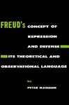 Freud’s Concept of Repression and Defense - Madison, Peter