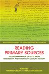 Reading Primary Sources - Dobson, Miriam; Ziemann, Benjamin