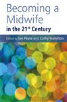 Becoming a Midwife in the 21st Century - Peate, Ian; Hamilton, Cathy