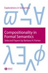 Compositionality in Formal Semantics - Partee, Barbara H.