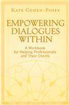 Empowering Dialogues Within - Cohen-Posey, Kate