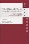 The Rise of China and International Security - Cooney, Kevin J.; Sato, Yoichiro
