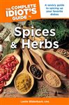 The Complete Idiot's Guide to Spices and Herbs - Bilderback, CMB, Leslie